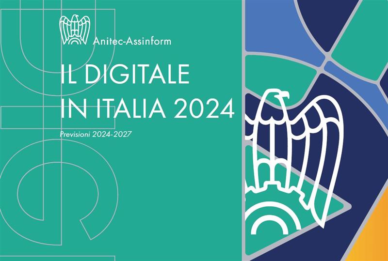 Pubblicato Il Digitale in Italia 2024 - Previsioni 2024-2027